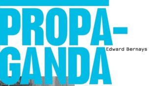 Couverture de Propaganda d'Edward Bernays, chez Zones (La Découverte). Préface de Norman Baillargeon.