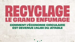 Couverture du livre Recyclage, le grand enfumage. Comment l'économie circulaire est devenue l'alibi du jetable. Par Flore Berlingen.