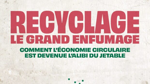 Couverture du livre Recyclage, le grand enfumage. Comment l'économie circulaire est devenue l'alibi du jetable. Par Flore Berlingen.